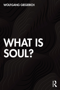 Cover image: What is Soul? 1st edition 9780367477189