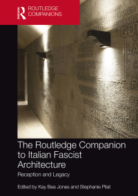 Titelbild: The Routledge Companion to Italian Fascist Architecture 1st edition 9780367348519