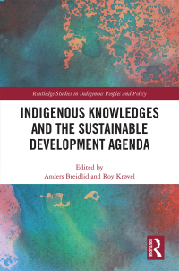 Imagen de portada: Indigenous Knowledges and the Sustainable Development Agenda 1st edition 9780367425968