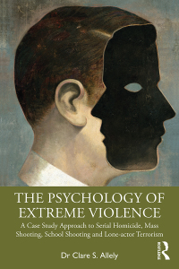 Cover image: The Psychology of Extreme Violence 1st edition 9780367480936
