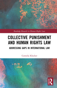 Imagen de portada: Collective Punishment and Human Rights Law 1st edition 9780367332709