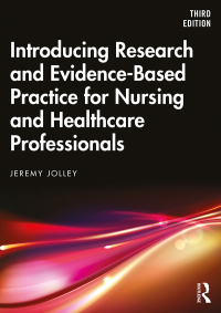 Cover image: Introducing Research and Evidence-Based Practice for Nursing and Healthcare Professionals 3rd edition 9780367350536