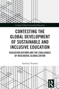 表紙画像: Contesting the Global Development of Sustainable and Inclusive Education 1st edition 9781032237053