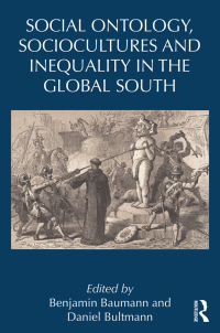 Imagen de portada: Social Ontology, Sociocultures, and Inequality in the Global South 1st edition 9781032172651