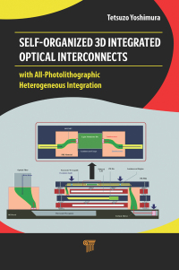 Cover image: Self-Organized 3D Integrated Optical Interconnects 1st edition 9789814877046