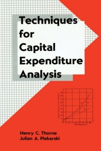 Imagen de portada: Techniques for Capital Expenditure Analysis 1st edition 9780824790844