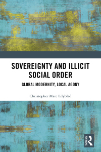 Omslagafbeelding: Sovereignty and Illicit Social Order 1st edition 9780367425203