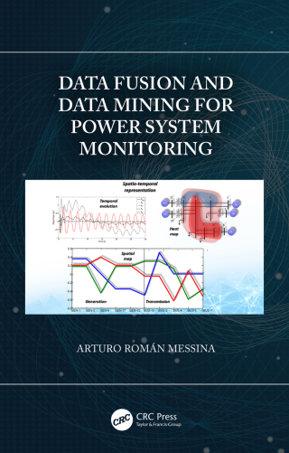 Cover image: Data Fusion and Data Mining for Power System Monitoring 1st edition 9780367494186
