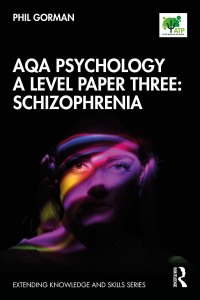 Cover image: AQA Psychology A Level Paper Three: Schizophrenia 1st edition 9780367403881