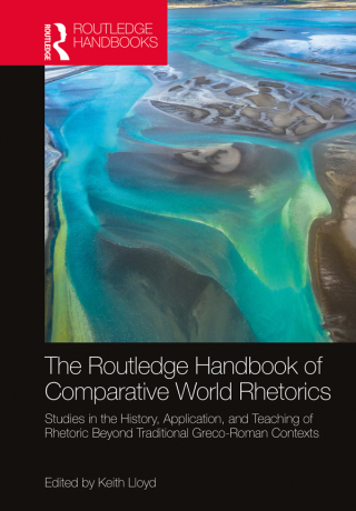 Cover image: The Routledge Handbook of Comparative World Rhetorics 1st edition 9780367409029