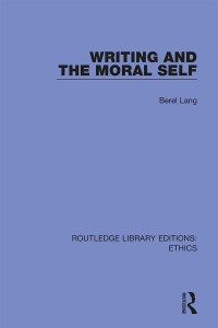 صورة الغلاف: Writing and the Moral Self 1st edition 9780367491604