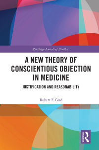 Imagen de portada: A New Theory of Conscientious Objection in Medicine 1st edition 9780367492106