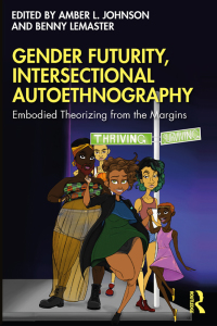Titelbild: Gender Futurity, Intersectional Autoethnography 1st edition 9780367489618
