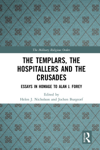 Cover image: The Templars, the Hospitallers and the Crusades 1st edition 9780367496876