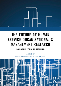 Cover image: The Future of Human Service Organizational & Management Research 1st edition 9780367495329