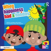 Imagen de portada: When Happiness Had a Holiday: Helping Families Improve and Strengthen their Relationships 1st edition 9780367508296