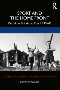 Cover image: Sport and the Home Front 1st edition 9780367229245