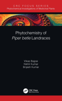 Cover image: Phytochemistry of Piper betle Landraces 1st edition 9780367499716