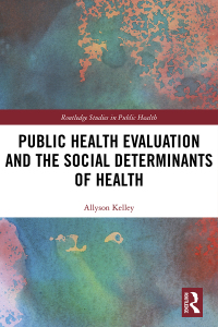 Imagen de portada: Public Health Evaluation and the Social Determinants of Health 1st edition 9780367418878