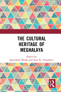 Cover image: The Cultural Heritage of Meghalaya 1st edition 9780367499600