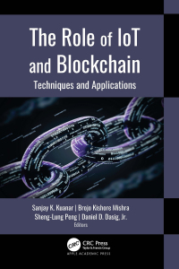Omslagafbeelding: The Role of IoT and Blockchain 1st edition 9781774638101