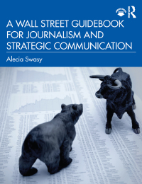 Omslagafbeelding: A Wall Street Guidebook for Journalism and Strategic Communication 1st edition 9780367348038