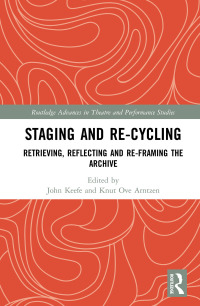 Cover image: Staging and Re-cycling 1st edition 9780367859398