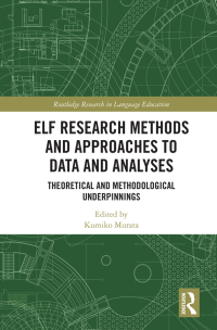 Cover image: ELF Research Methods and Approaches to Data and Analyses 1st edition 9780367898793