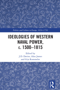 Cover image: Ideologies of Western Naval Power, c. 1500-1815 1st edition 9781032091679