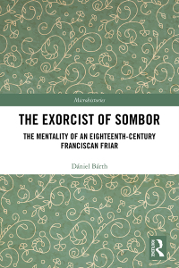 Cover image: The Exorcist of Sombor 1st edition 9780367505776