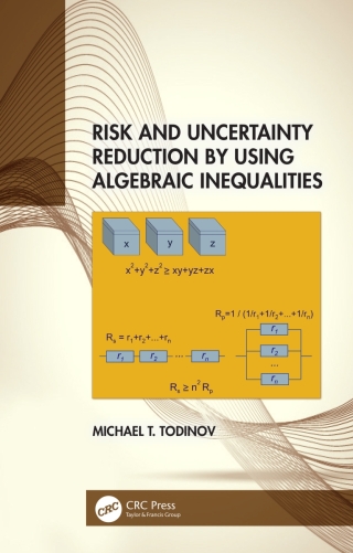 Imagen de portada: Risk and Uncertainty Reduction by Using Algebraic Inequalities 1st edition 9780367504014