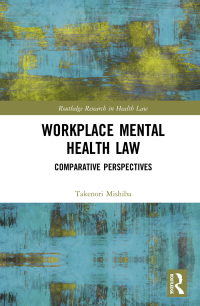 表紙画像: Workplace Mental Health Law 1st edition 9780367503567