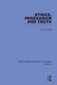 Cover image: Ethics, Persuasion and Truth 1st edition 9780367508562