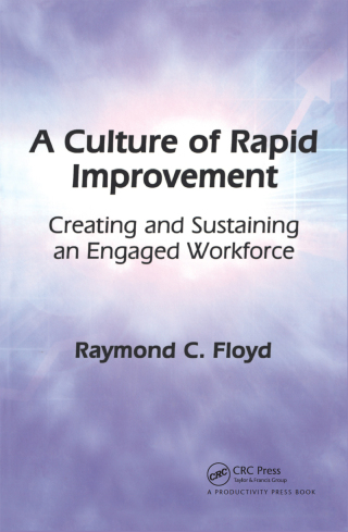 Cover image: A Culture of Rapid Improvement 1st edition 9781563273780