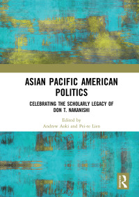 Cover image: Asian Pacific American Politics 1st edition 9780367857233