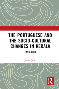 Titelbild: The Portuguese and the Socio-Cultural Changes in Kerala 1st edition 9780367510558