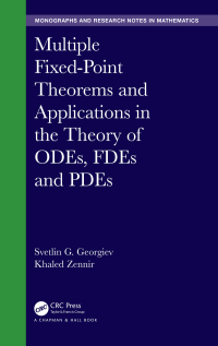 Imagen de portada: Multiple Fixed-Point Theorems and Applications in the Theory of ODEs, FDEs and PDEs 1st edition 9780367464325