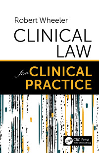 صورة الغلاف: Clinical Law for Clinical Practice 1st edition 9780367335632