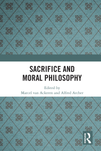 Cover image: Sacrifice and Moral Philosophy 1st edition 9780367508593