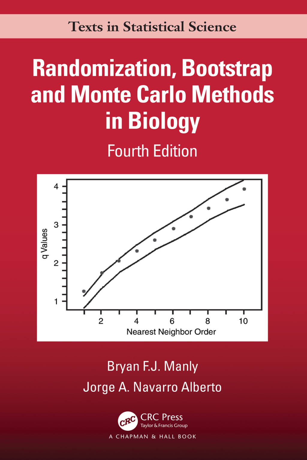 Randomization, Bootstrap and Monte Carlo Methods in Biology 4th Edition