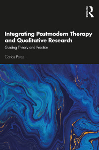 Cover image: Integrating Postmodern Therapy and Qualitative Research 1st edition 9780367277116
