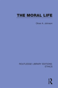 Cover image: The Moral Life 1st edition 9780367512453