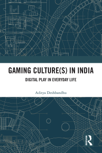 Cover image: Gaming Culture(s) in India 1st edition 9780367688714