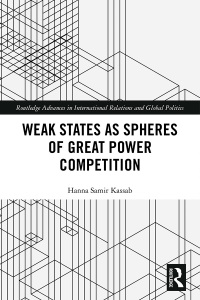 Cover image: Weak States and Spheres of Great Power Competition 1st edition 9780367505837
