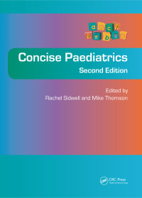 Cover image: Concise Paediatrics, Second Edition 2nd edition 9781138456877