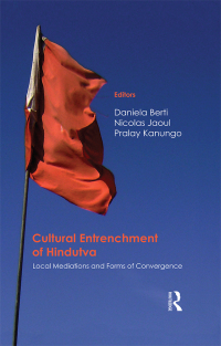 Cover image: Cultural Entrenchment of Hindutva 1st edition 9780367818067