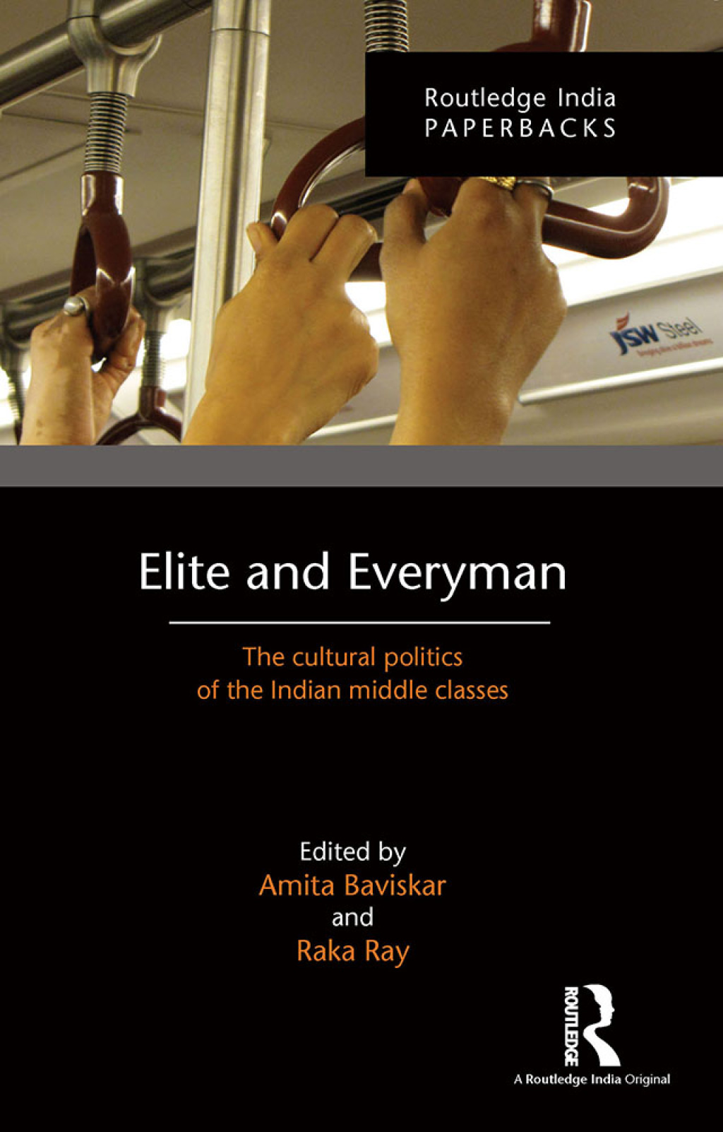 Elite and Everyman The Cultural Politics of the Indian Middle Classes 1st Edition