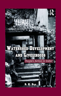 Cover image: Watershed Development and Livelihoods 1st edition 9780415449045