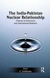Cover image: The India-Pakistan Nuclear Relationship 1st edition 9780367176075