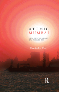 Cover image: Atomic Mumbai 1st edition 9781138348974